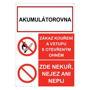 AKUMULÁTOROVNA - ZÁKAZ KOUŘENÍ A VSTUPU S OTEVŘENÝM OHNĚM - ZDE NEKUŘ, NEJEZ ANI NEPIJ, plast 2 mm s dírkami A4