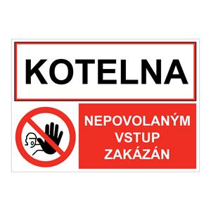 KOTELNA - NEPOVOLANÝM VSTUP ZAKÁZÁN, KOMBINACE, plast 1 mm, A4