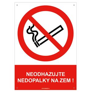 NEODHAZUJTE NEDOPALKY NA ZEM! - bezpečnostní tabulka s dírkami, plast A4, 2 mm