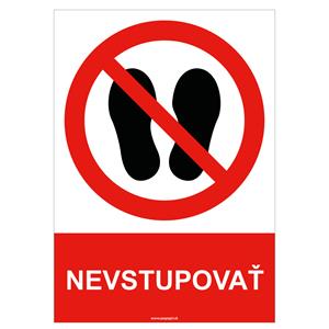 Nevstupovať - bezpečnostná tabuľka , samolepka A5