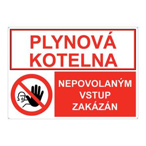 PLYNOVÁ KOTELNA - NEPOVOLANÝM VSTUP ZAKÁZÁN, KOMBINACE, plast 2 mm s dírkami A4