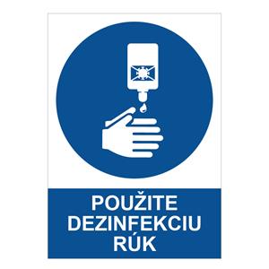 Použite dezinfekciu rúk - bezpečnostná tabuľka, 2 mm plast A4