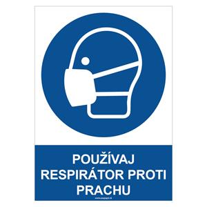 Používaj respirátor proti prachu - bezpečnostná tabuľka, plast 0,5 mm - A4