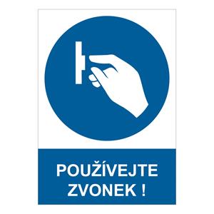 POUŽÍVEJTE ZVONEK - bezpečnostní tabulka, plast A4, 2 mm