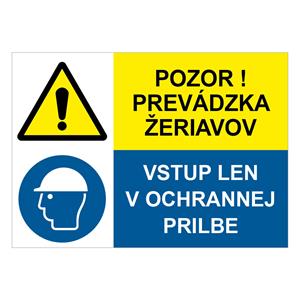 Pozor! Prevádzka žeriavov-Vstup len v ochrannej prilbe, kombinácia,plast 2mm,297x210mm