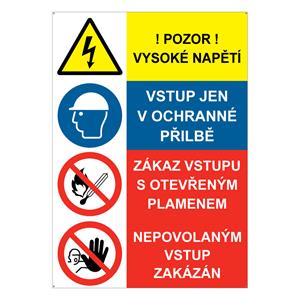 POZOR VYSOKÉ NAPĚTÍ - VSTUP JEN V OCHRANNÉ PŘILBĚ - ZÁKAZ VSTUPU S PLAMENEM - NEPOVOLANÝM, plast s dírami, A5