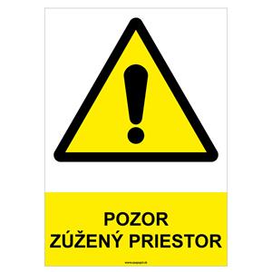 Pozor, zúžený priestor - bezpečnostná tabuľka, plast 2 mm - A4