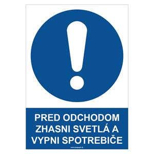 Pred odchodom zhasni svetlá a vypni spotrebiče - bezpečnostná tabuľka, plast 0,5 mm - A4