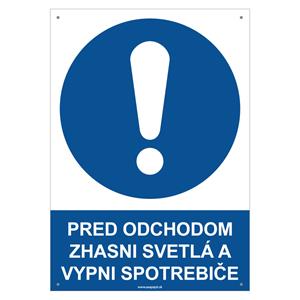 Pred odchodom zhasni svetlá a vypni spotrebiče - bezpečnostná tabuľka s dierkami, plast 2 mm - A4