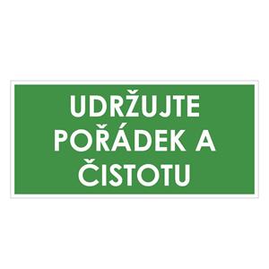 UDRŽUJTE POŘÁDEK A ČISTOTU, zelená, plast 2 mm 190x90 mm