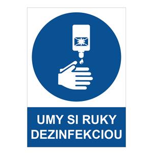 Umy si ruky dezinfekciou - bezpečnostná tabuľka, samolepka A4