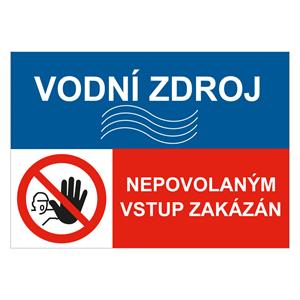 VODNÍ ZDROJ - NEPOVOLANÝM VSTUP ZAKÁZÁN, KOMBINACE, plast 2 mm, A4