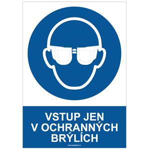 VSTUP JEN V OCHRANNÝCH BRÝLÍCH - bezpečnostní tabulka, samolepka A4