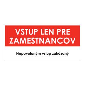 Vstup len pre zamestnancov,plast 2mm,190x90mm