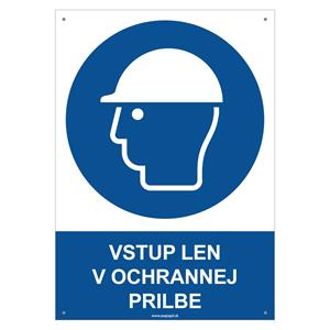 Vstup len v ochrannej prilbe- bezpečnostná tabuľka s dierkami, plast 2 mm - A4