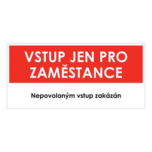 VSTUP PRO ZAMĚSTNANCE, červená, plast 1 mm 190x90 mm