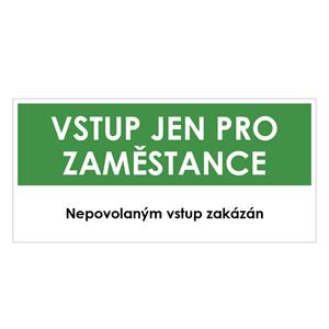 VSTUP PRO ZAMĚSTNANCE, zelená, samolepka, 190x90 mm