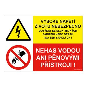 Vysoké napětí - životu nebezpečno dotýkat se elektrických … - nehas vodou ani pěnovými přístroji, kombinace