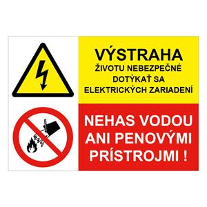 Výstraha-životu nebezpečné-Nehas vodou, kombinácia,plast 1mm,297x210mm