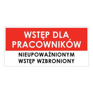 WSTĘP TYLKO DLA PRACOWNIKÓW, płyta PVC 2 mm, 190x90 mm