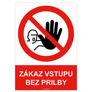 Zákaz vstupu bez prilby - bezpečnostná tabuľka , samolepka A4