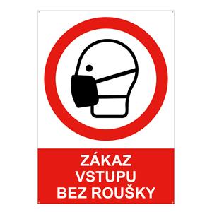 Zákaz vstupu bez roušky - bezpečnostní tabulka s dírkami, 2 mm plast A5