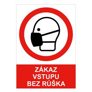 Zákaz vstupu bez rúška - bezpečnostná tabuľka, 2 mm plast A4