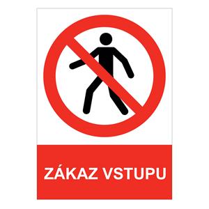 Zákaz vstupu - bezpečnostná tabuľka , samolepka A4