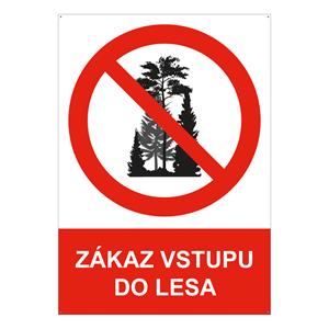 Zákaz vstupu do lesa - bezpečnostná tabuľka s dierkami, plast A5, 2 mm