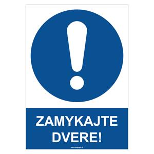 Zamykajte dvere! - bezpečnostná tabuľka, samolepka A4