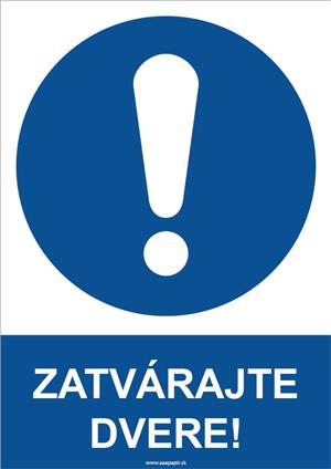 Zatvárajte dvere! - bezpečnostná tabuľka, plast 0,5 mm - A4