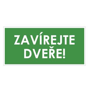 ZAVÍREJTE DVEŘE!, zelená, plast 1 mm 190x90 mm